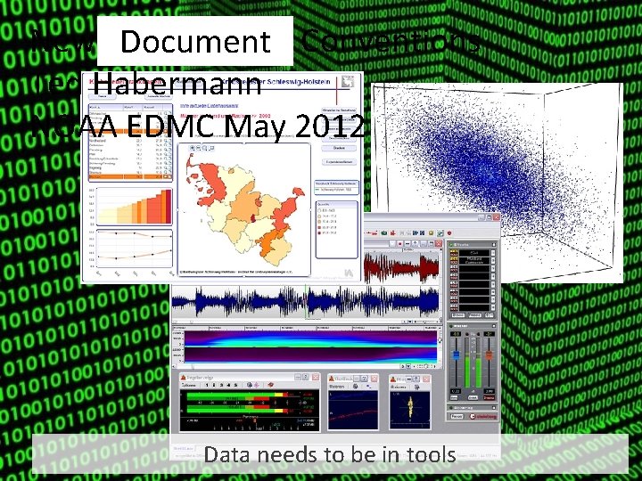 New Dog You Met Conventions Document Ted Habermann NOAA EDMC May 2012 Data needs