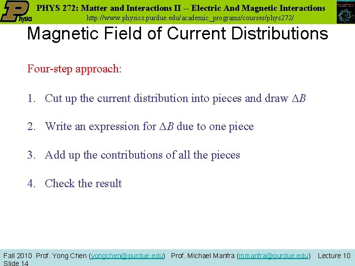 PHYS 272: Matter and Interactions II -- Electric And Magnetic Interactions http: //www. physics. PHYS 272: Matter and Interactions II -- Electric And Magnetic Interactions http: //www. physics.