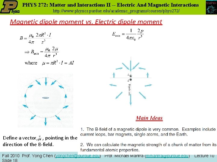 PHYS 272: Matter and Interactions II -- Electric And Magnetic Interactions http: //www. physics.