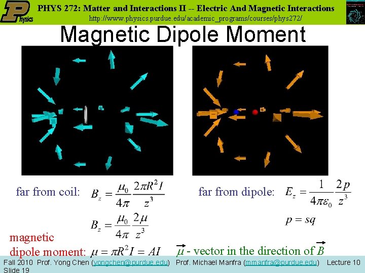 PHYS 272: Matter and Interactions II -- Electric And Magnetic Interactions http: //www. physics.