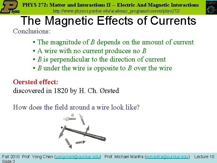 PHYS 272: Matter and Interactions II -- Electric And Magnetic Interactions http: //www. physics.