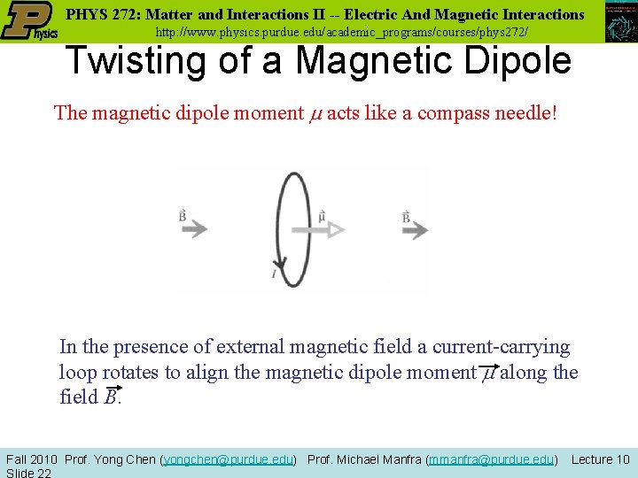 PHYS 272: Matter and Interactions II -- Electric And Magnetic Interactions http: //www. physics.