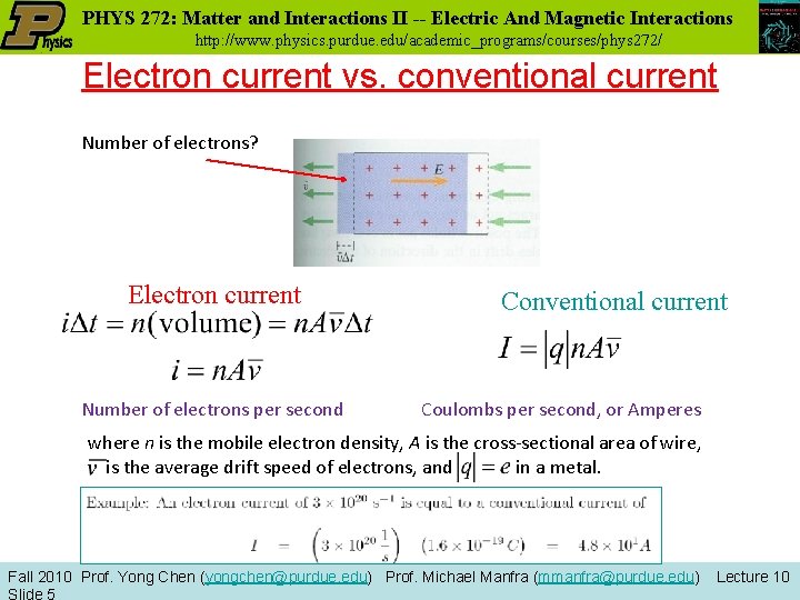 PHYS 272: Matter and Interactions II -- Electric And Magnetic Interactions http: //www. physics.