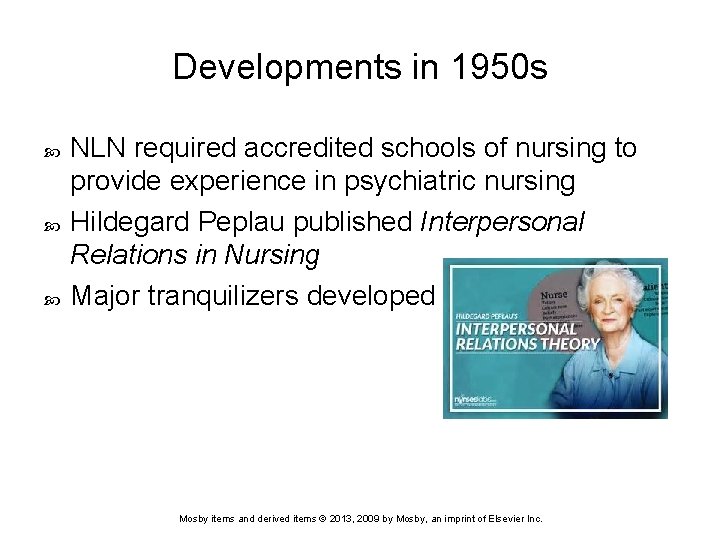 Developments in 1950 s NLN required accredited schools of nursing to provide experience in