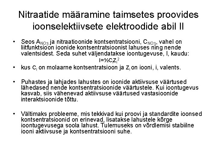 Nitraatide määramine taimsetes proovides ioonselektiivsete elektroodide abil II • Seos ANO 3 ja nitraatioonide