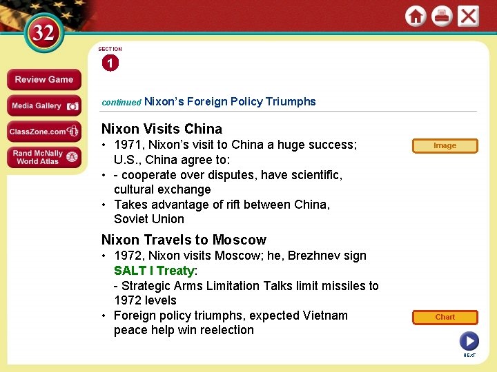 SECTION 1 continued Nixon’s Foreign Policy Triumphs Nixon Visits China • 1971, Nixon’s visit