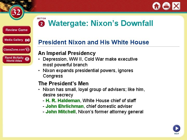 SECTION 2 Watergate: Nixon’s Downfall President Nixon and His White House An Imperial Presidency