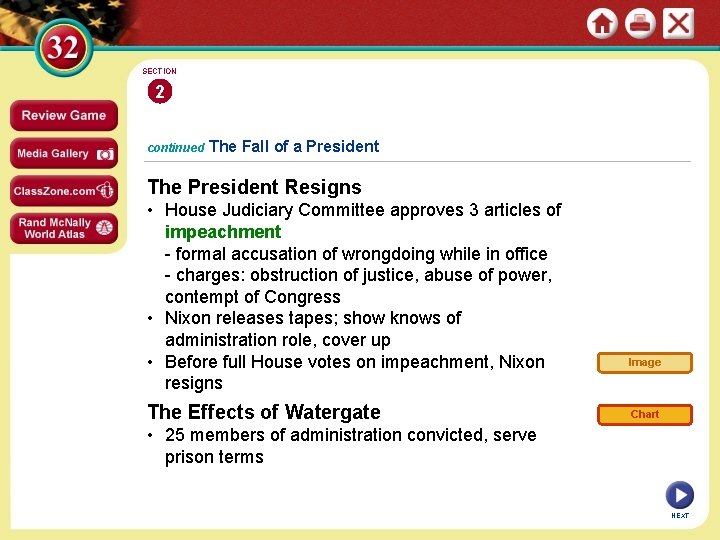 SECTION 2 continued The Fall of a President The President Resigns • House Judiciary