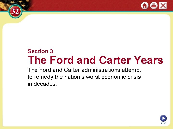 Section 3 The Ford and Carter Years The Ford and Carter administrations attempt to