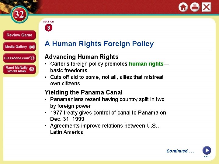 SECTION 3 A Human Rights Foreign Policy Advancing Human Rights • Carter’s foreign policy