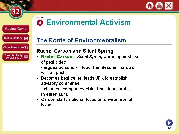 SECTION 4 Environmental Activism The Roots of Environmentalism Rachel Carson and Silent Spring •