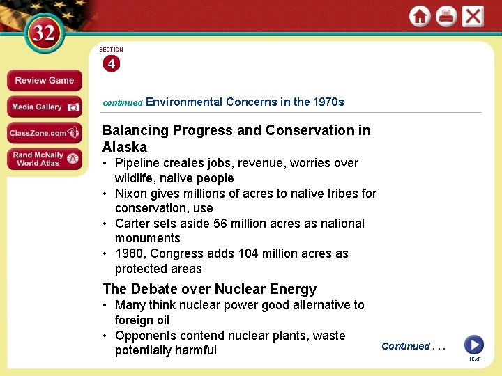 SECTION 4 continued Environmental Concerns in the 1970 s Balancing Progress and Conservation in