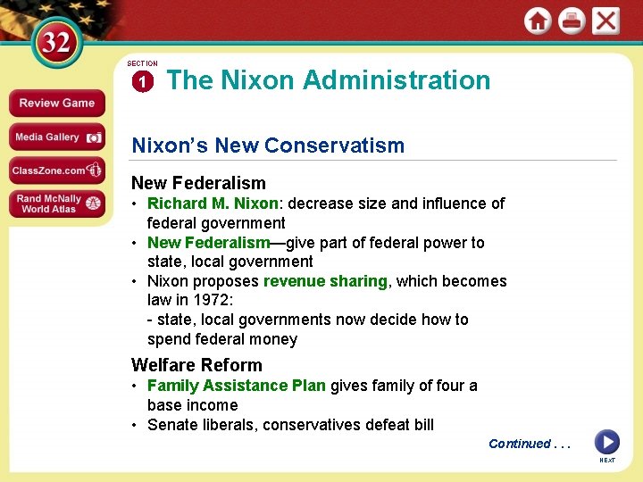 SECTION 1 The Nixon Administration Nixon’s New Conservatism New Federalism • Richard M. Nixon: