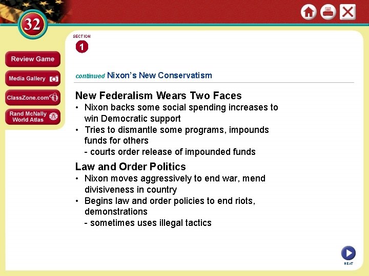 SECTION 1 continued Nixon’s New Conservatism New Federalism Wears Two Faces • Nixon backs