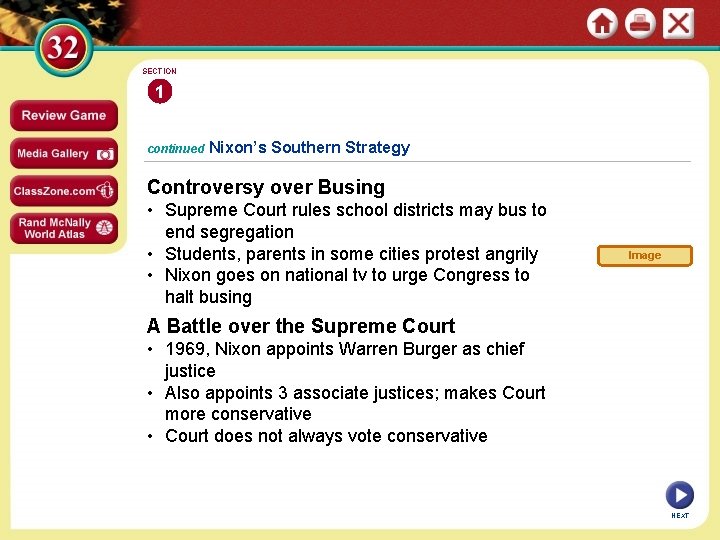 SECTION 1 continued Nixon’s Southern Strategy Controversy over Busing • Supreme Court rules school