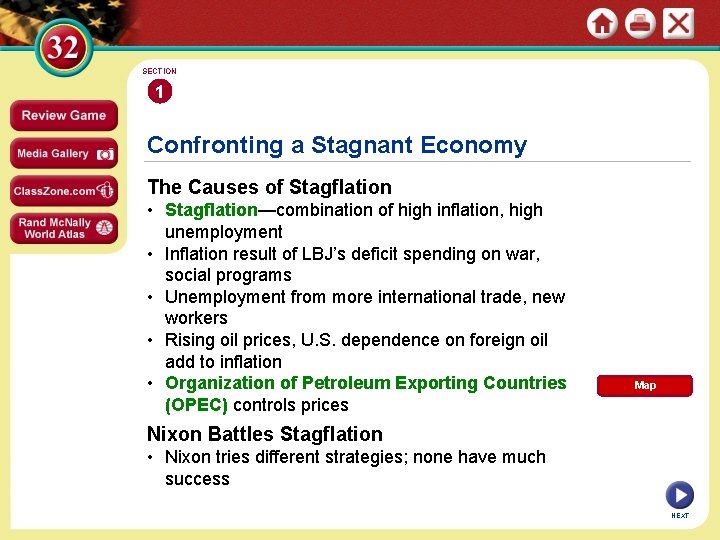 SECTION 1 Confronting a Stagnant Economy The Causes of Stagflation • Stagflation—combination of high