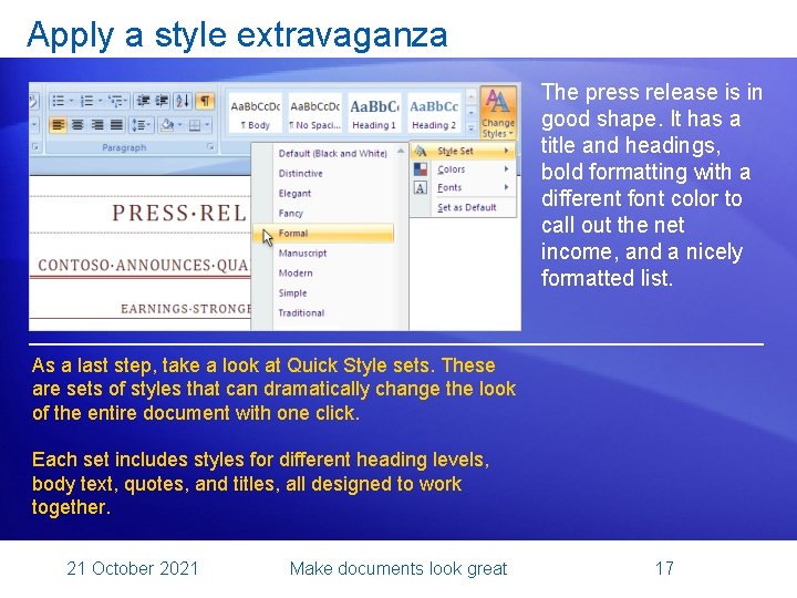 Apply a style extravaganza The press release is in good shape. It has a