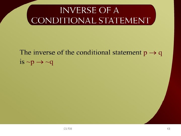 Inverse of a Conditional Statement - 24 CS-708 43 