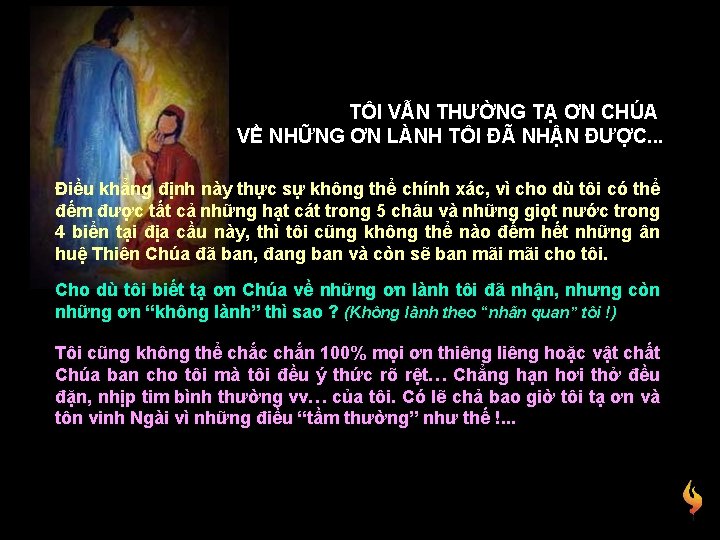 TÔI VẪN THƯỜNG TẠ ƠN CHÚA VỀ NHỮNG ƠN LÀNH TÔI ĐÃ NHẬN ĐƯỢC.