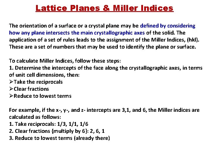Lattice Planes & Miller Indices The orientation of a surface or a crystal plane