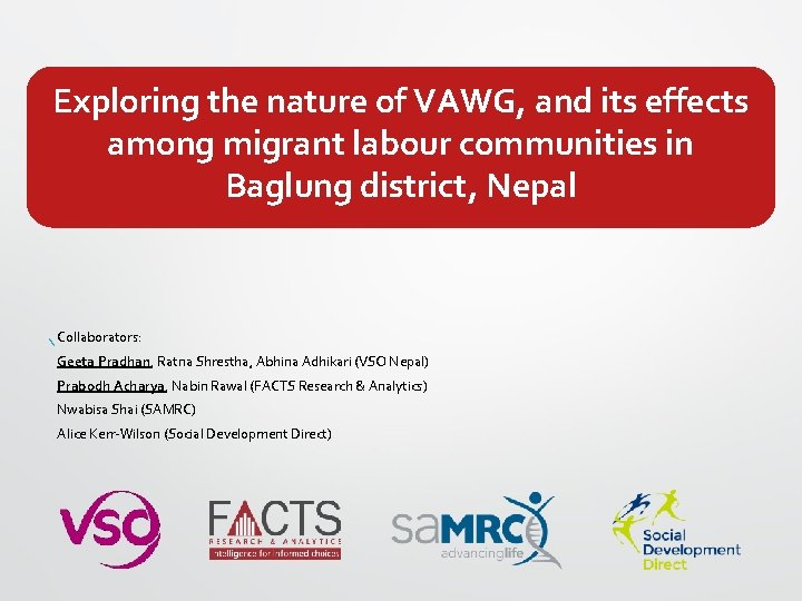 Exploring the nature of VAWG, and its effects among migrant labour communities in Baglung