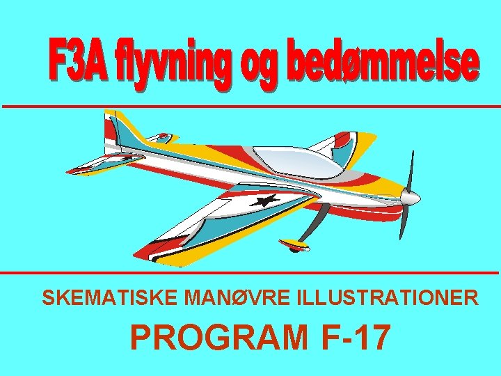 SKEMATISKE MANØVRE ILLUSTRATIONER PROGRAM F-17 