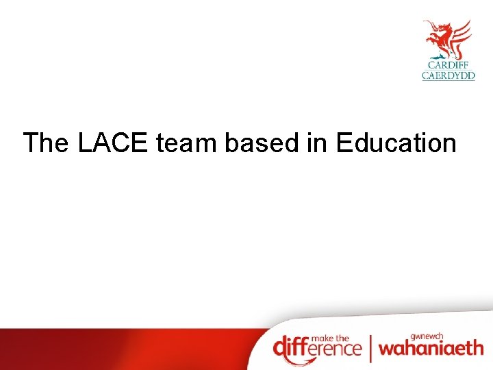 The LACE team based in Education 