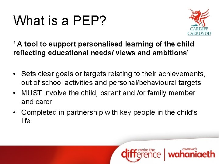 What is a PEP? ‘ A tool to support personalised learning of the child