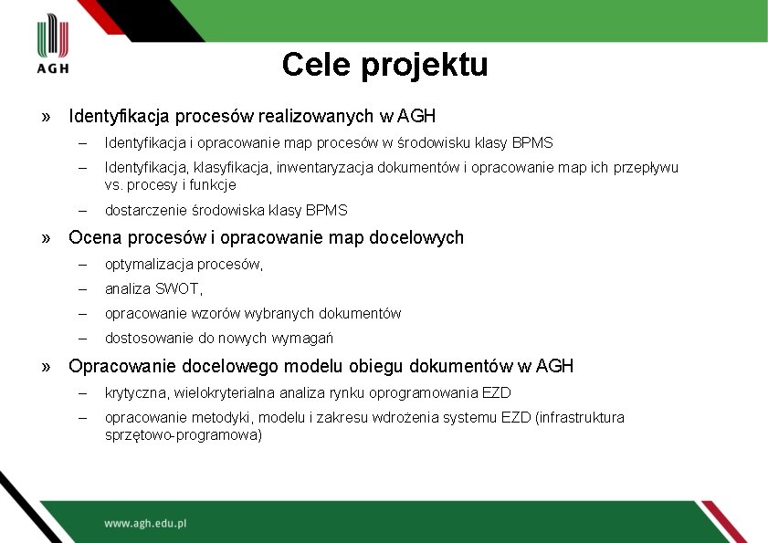 Cele projektu » Identyfikacja procesów realizowanych w AGH – Identyfikacja i opracowanie map procesów