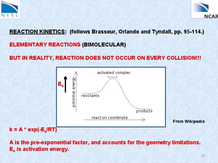 REACTION KINETICS: (follows Brasseur, Orlando and Tyndall, pp. 95 -114. ) ELEMENTARY REACTIONS (BIMOLECULAR)