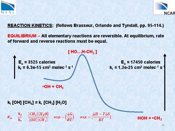 REACTION KINETICS: (follows Brasseur, Orlando and Tyndall, pp. 95 -114. ) EQUILIBRIUM – All