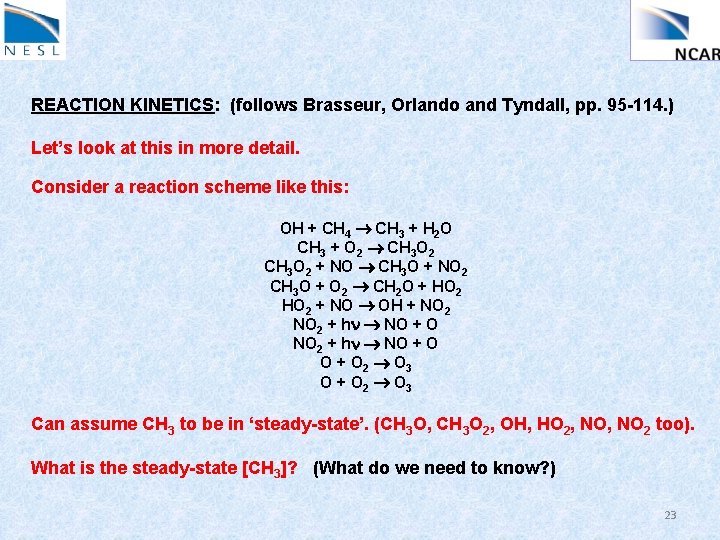 REACTION KINETICS: (follows Brasseur, Orlando and Tyndall, pp. 95 -114. ) Let’s look at