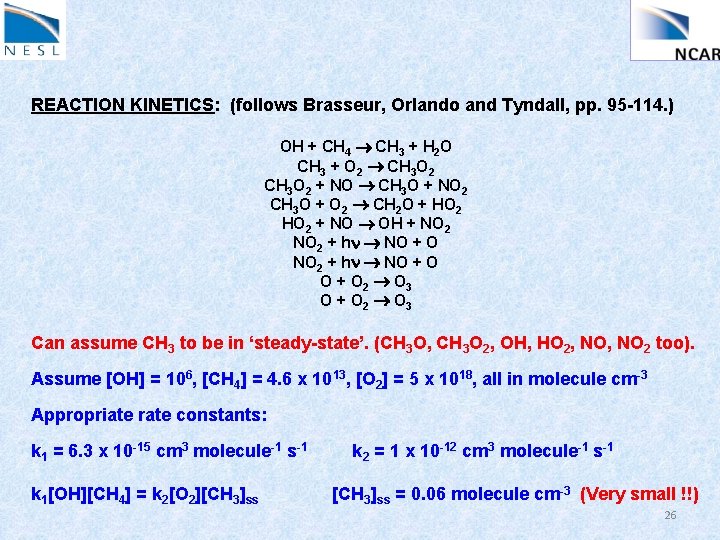 REACTION KINETICS: (follows Brasseur, Orlando and Tyndall, pp. 95 -114. ) OH + CH