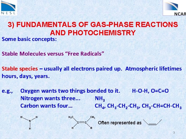 3) FUNDAMENTALS OF GAS-PHASE REACTIONS AND PHOTOCHEMISTRY Some basic concepts: Stable Molecules versus “Free