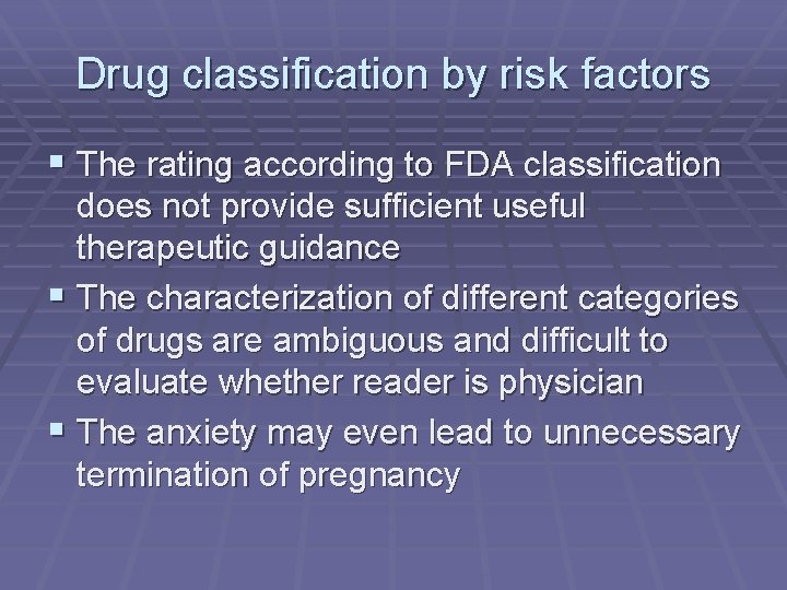 Drug classification by risk factors § The rating according to FDA classification does not