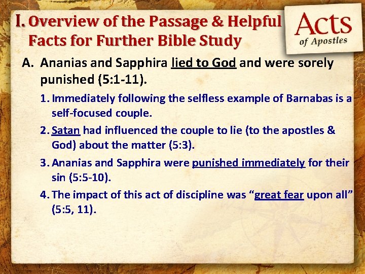 I. Overview of the Passage & Helpful Facts for Further Bible Study A. Ananias
