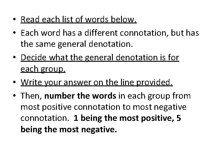  • Read each list of words below. • Each word has a different