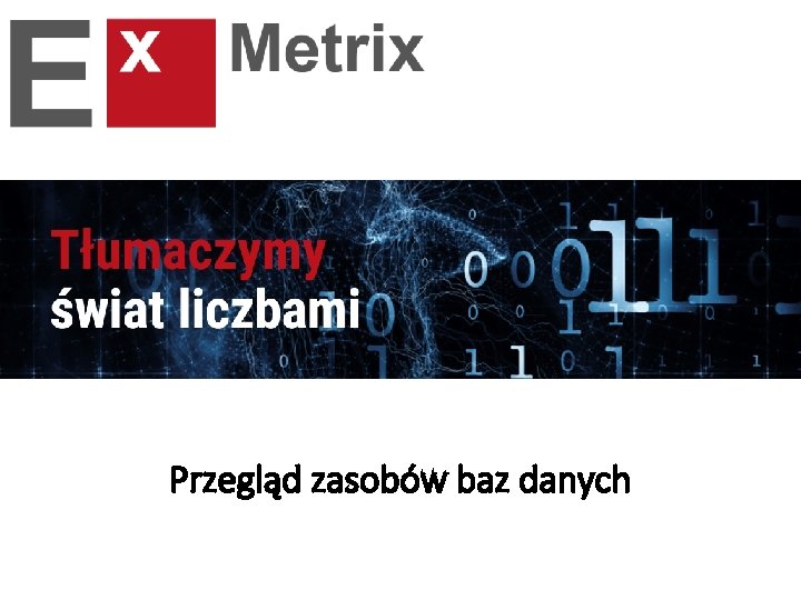 Przegląd zasobów baz danych 