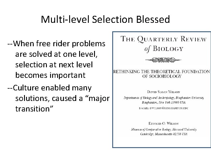 Multi-level Selection Blessed --When free rider problems are solved at one level, selection at