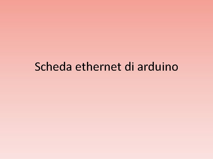 Scheda ethernet di arduino 