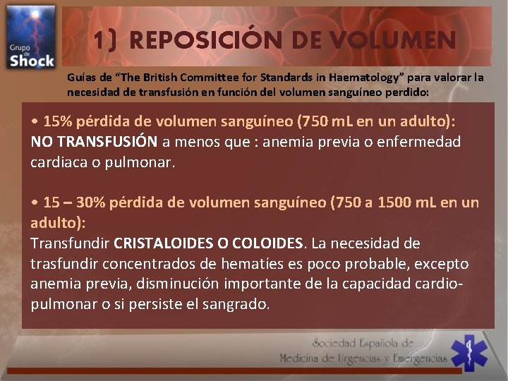 1) REPOSICIÓN DE VOLUMEN Guías de “The British Committee for Standards in Haematology” para