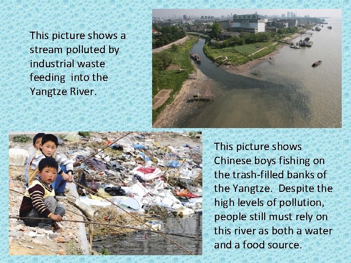 This picture shows a stream polluted by industrial waste feeding into the Yangtze River.