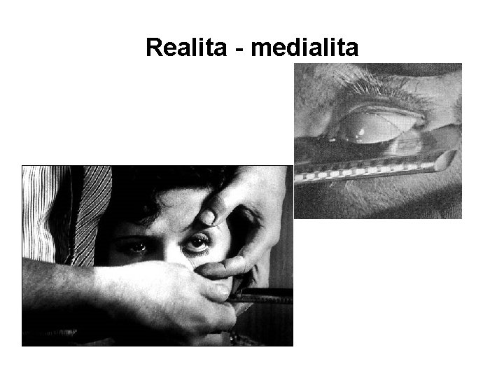 Realita - medialita 