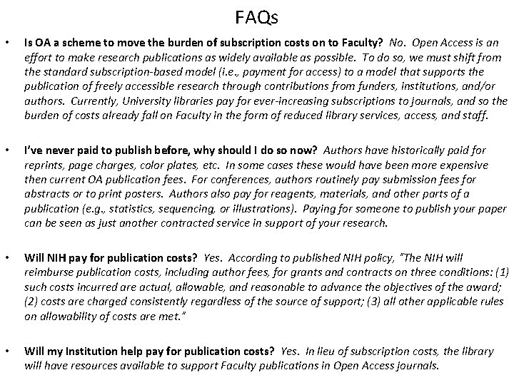FAQs • Is OA a scheme to move the burden of subscription costs on