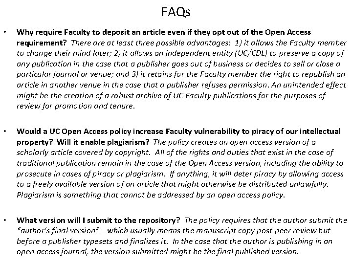 FAQs • Why require Faculty to deposit an article even if they opt out