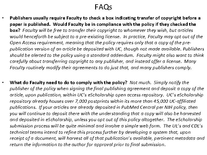FAQs • Publishers usually require Faculty to check a box indicating transfer of copyright