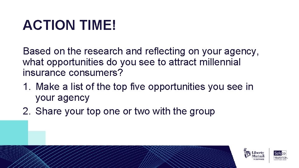 ACTION TIME! Based on the research and reflecting on your agency, what opportunities do