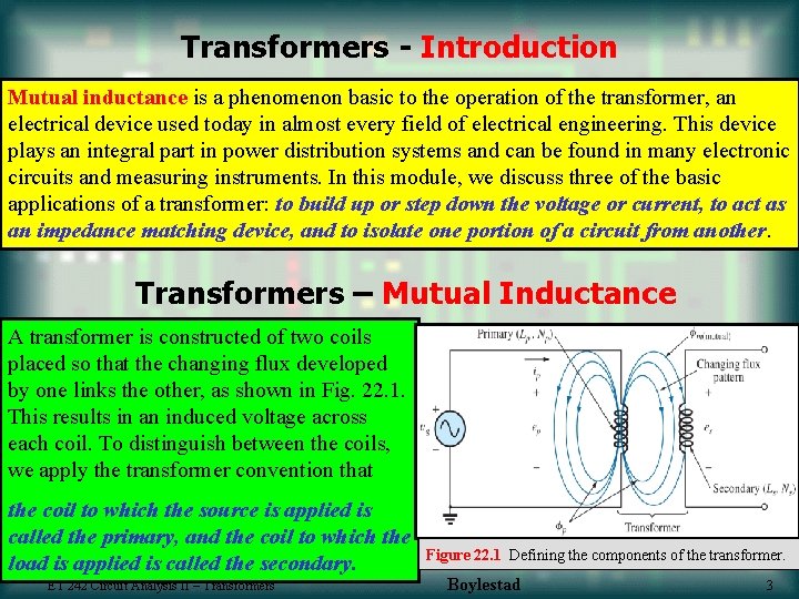Transformer Analysis ET 242 Circuit Analysis II Transformers Electrical and