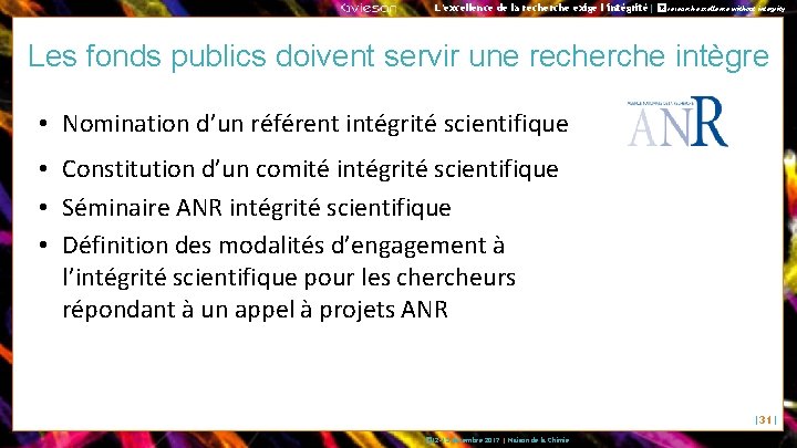 L’excellence de la recherche exige l’intégrité| � No research excellence without integrity Les fonds