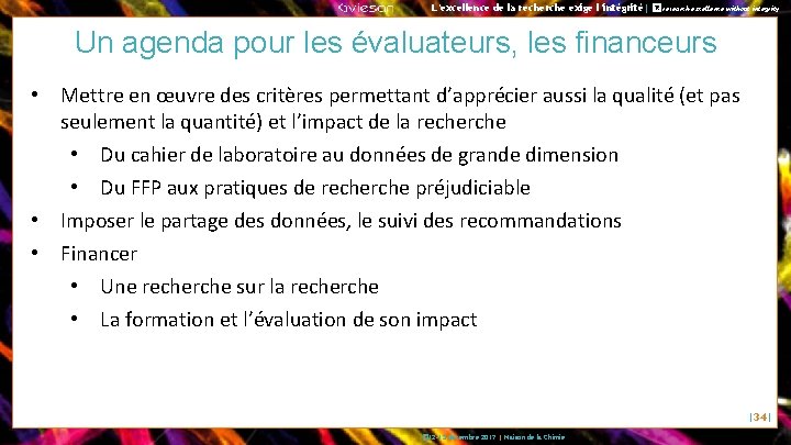 L’excellence de la recherche exige l’intégrité| � No research excellence without integrity Un agenda